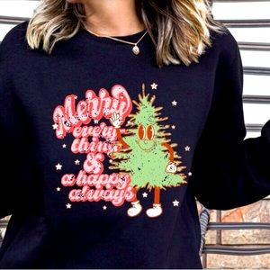 Merry Everything and a Happy Always Christmas Crewneck Sweatshirt S M L XL